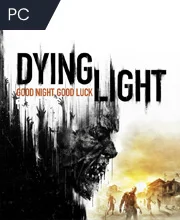 Dying Light PC